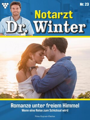 cover image of Notarzt Dr. Winter 23 – Arztroman